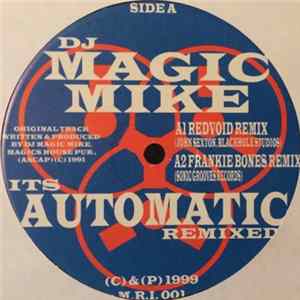 DJ Magic Mike - It's Automatic (Remixed) flac