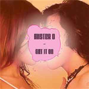 Mister O - Get It On flac