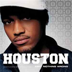 Houston - Ain't Nothing Wrong flac