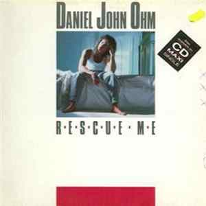 Daniel John Ohm - Rescue Me flac