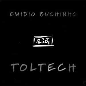 Emidio Buchinho - Toltech flac