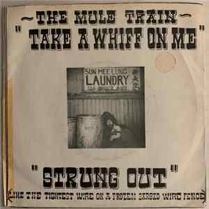 Mule Train - Take A Whiff On Me flac