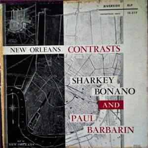 Sharkey Bonano And Paul Barbarin - New Orleans Contrasts flac
