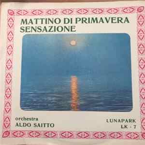 Orchestra Aldo Saitto - Mattino Di Primavera / Sensazione flac