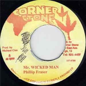 Phillip Fraser - Mr. Wicked Man flac
