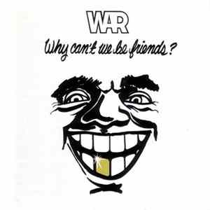 War - Why Can't We Be Friends? flac