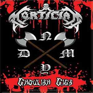 Mortician - Ghoulish Gigs flac
