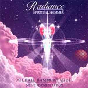 Michael Hammer / Yahoel - Radiance Spiritual Shimmer flac