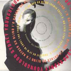 Sydney Youngblood - I'd Rather Go Blind flac