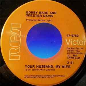 Bobby Bare And Skeeter Davis - Your Husband, My Wife / Before The Sunrise flac