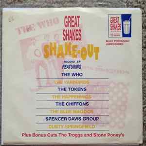 The Spencer Davis Group, The Who, Blues Magoos, The Happenings, The Stone Poneys, The Tokens, Dusty Springfield, The Yardbirds, The Chiffons, The Troggs - Great Shakes Shake-Out EP flac