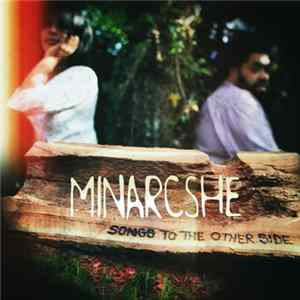 Minarcshe - Songs To The Other Side flac