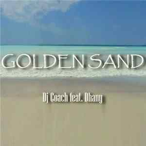 DJ Coach Feat. Dhany - Golden Sand flac