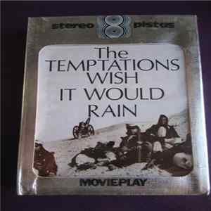 The Temptations - Wish It Would Rain flac