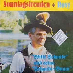 Willi Schmidt Und Seine Schmidt-Buam - Sonntagsfreuden / Rosy flac
