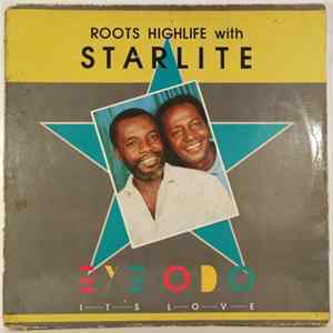 Starlite - Roots Highlife With Starlite - Eye Odo - It's Love flac