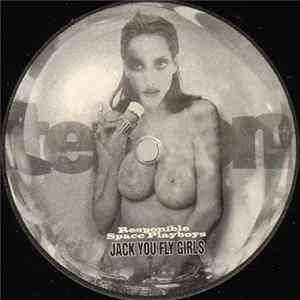 Responsible Space Playboys - Jack You Fly Girls flac