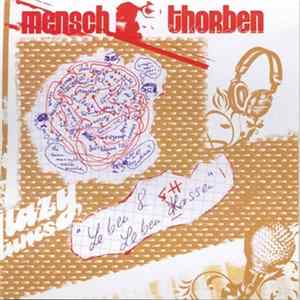 Mensch Thorben - Leben Und Leben Hassen flac