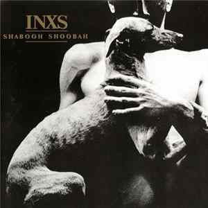 INXS - Shabooh Shoobah flac