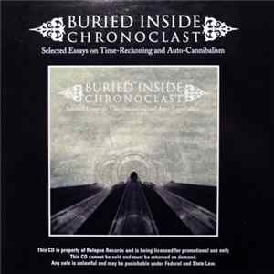 Buried Inside - Chronoclast (Selected Essays On Time-Reckoning And Auto-Cannibalism) flac