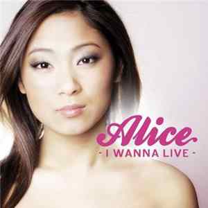 Alice - I Wanna Live flac