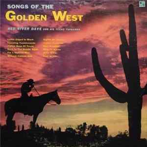 Red River Dave And His Texas Tophands, The Range Riders - Songs Of The Golden West flac