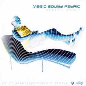 Magic Sound Fabric - Uplift Drift flac