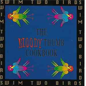 Swim Two Birds - The Bloody Thumb Cookbook flac
