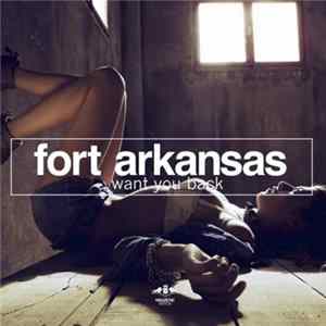 Fort Arkansas - Want You Back flac