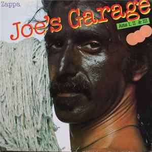 Frank Zappa - Joe's Garage Acts I, II & III flac