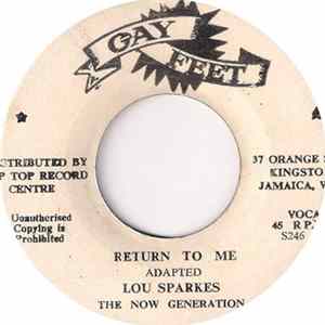 Lou Sparkes, The Now Generation - Return To Me flac