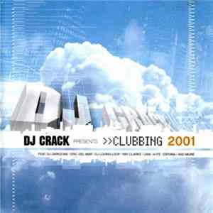 DJ Crack - Clubbing 2001 flac