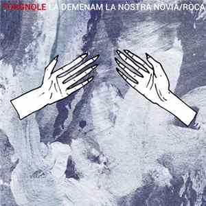 Torgnole - La Demenam La Nòstra Nòvia/Ròca flac
