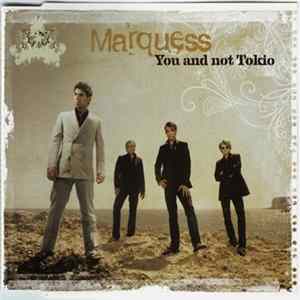 Marquess - You And Not Tokio flac