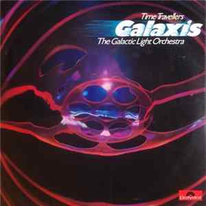 Time Travellers / The Galactic Light Orchestra - Galaxis flac