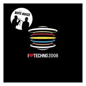 Boys Noize - I Love Techno 2008 flac