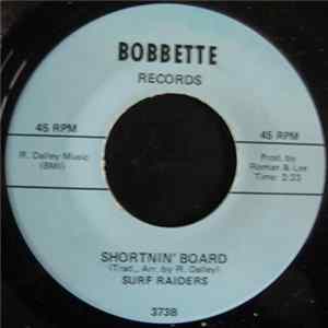 Surf Raiders - Steel Pier / Shortnin' Board flac