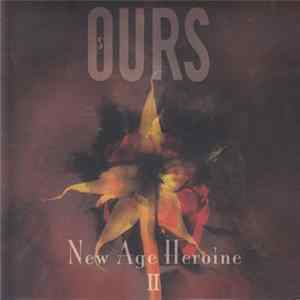 Ours - New Age Heroine II flac
