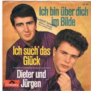 Dieter Und Jürgen - Ich Bin Über Dich Im Bilde / Ich Such' Das Glück flac