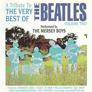 The Mersey Boys - A Tribute To The Very Best Of The Beatles - Volume Two flac