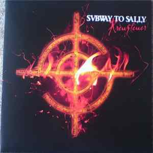 Subway To Sally - Kreuzfeuer flac