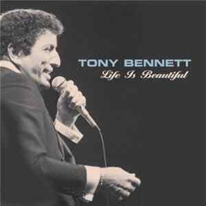Tony Bennett - Life Is Beautiful flac
