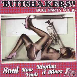Various - Buttshakers!! Soul Party Vol 10 flac