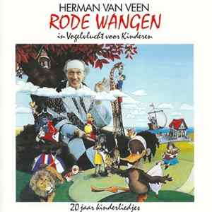 Herman Van Veen - Rode Wangen - In Vogelvlucht Voor Kinderen (20 Jaar Kinderliedjes) flac