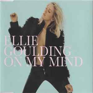 Ellie Goulding - On My Mind flac
