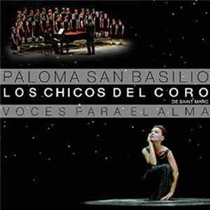 Paloma San Basilio, Los Chicos Del Coro De Saint Marc - Voces Para El Alma flac