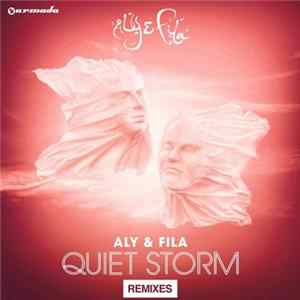 Aly & Fila - Quiet Storm (Remixes) - Radio Edits flac