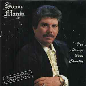 Sonny Martin - I've Always Been Country flac