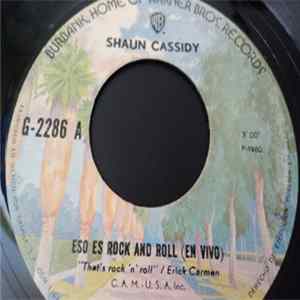 Shaun Cassidy - Eso Es Rock And Roll En Vivo = That'S Rock 'N' Roll / Amor Fuerte = Hard Love flac