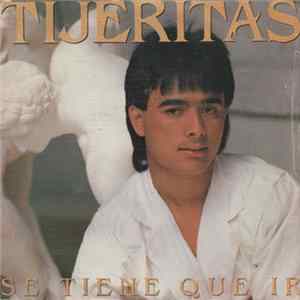 Tijeritas - Se Tiene Que Ir flac